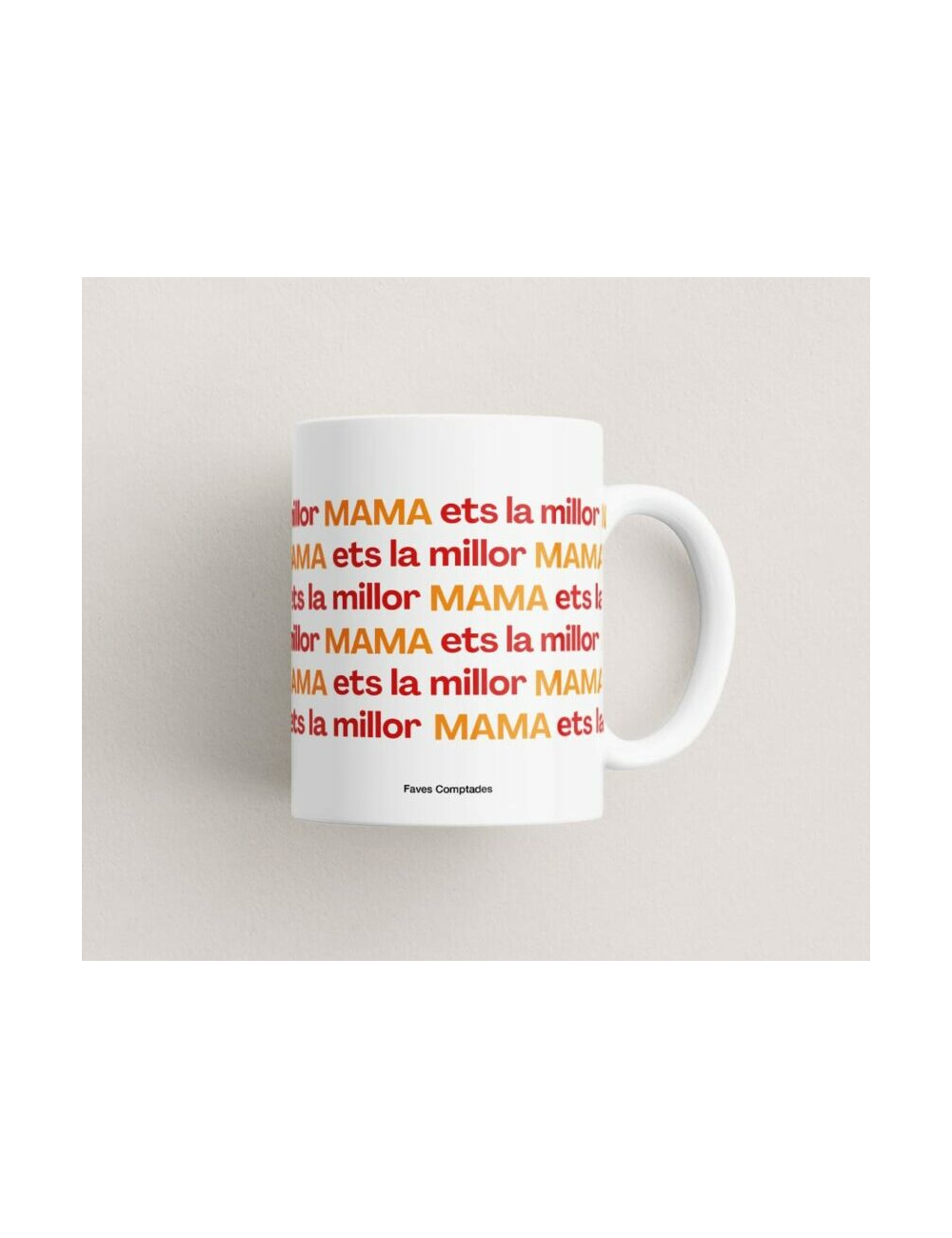Taza "Mama ets la millor"